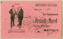 17 buvards publicitaires : Teinturerie Hénault-Morel (Bayeux) ; Ameublement Raymond Brunet (Bayeux, Caen) ; Papeteries du Dauphin (Cabourg) ; Droguerie "A la palette d'or" (Caen) ; Bakel