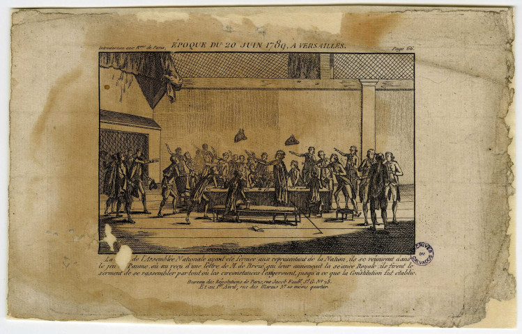 Epoque du 20 juin 1789, à Versailles. « La salle de l'Assemblée Nationale ayant été fermée... jusqu'à ce que la Constitution fut établie » (serment du jeu de Paume). (Extrait de « Introduction aux Révolutions de Paris », p.66.)