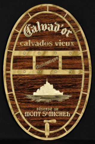 (Calvados, eau-de-vie :) Calvad'or calvados vieux. Authentique réservé au Mont St Michel. (Illustration : silhouette du Mont-Saint-Michel.)