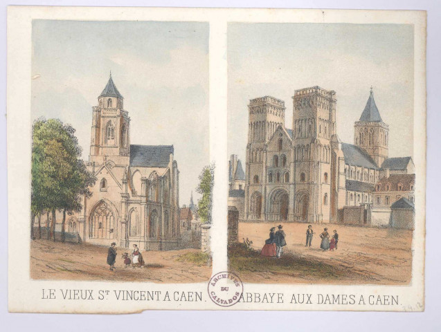 11 - (Eglises Saint-Etienne-le-Vieux et de l'abbaye-aux-Dames : ) Le Vieux St Vincent (sic) à Caen. Abbaye aux Dames à Caen.