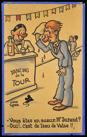 Caen, Tour des Gendarmes, dessin humoristique, "Dancing de la Tour. Vous êtes en sueur, M. Durand ? Oui ! ...c'est de l'eau de valse !", par Pierre Rivière
