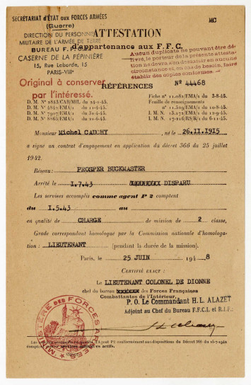 L'attestation indique qu'il appartenait au réseau Prosper Buckmaster et a été arrêté le 1 juillet 1943 et est disparu. Il est homologué au grade de lieutenant. Ses services accomplis comme agent P2 sont reconnus à partir du 1er mai 1943.