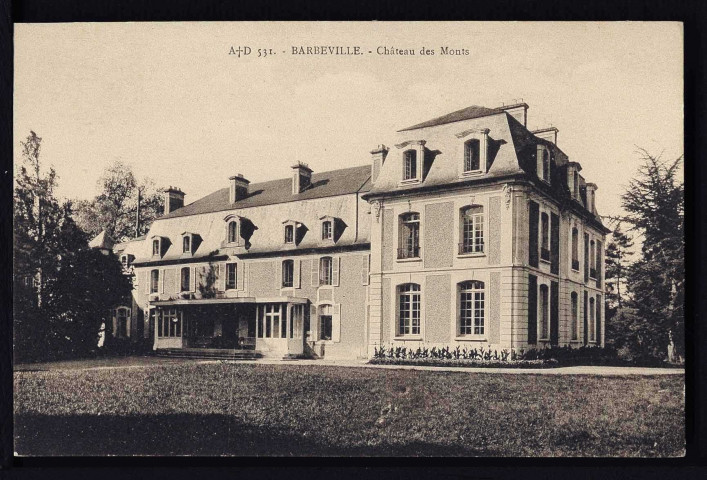 Barbeville : Château de Barbeville (n°1) ; Château des Monts (n°2 - 3)