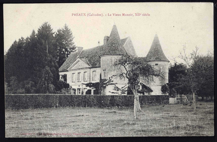 Préaux-Saint-Sébastien : Eglise (XIIe et XIIIe siècle) (n°1) Pèlerinage (n°2) Le vieux manoir, (XIIe siècle) (n°3 à 4)