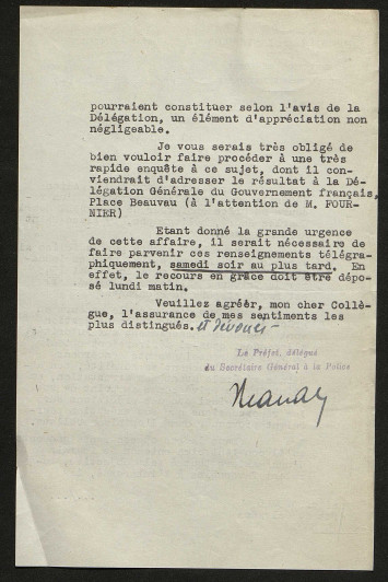 L'urgence de la procédure est soulignée ainsi que la nécessité de connaître "les répercussions que son exécution pourraient provoquer dans l'opinion publique."