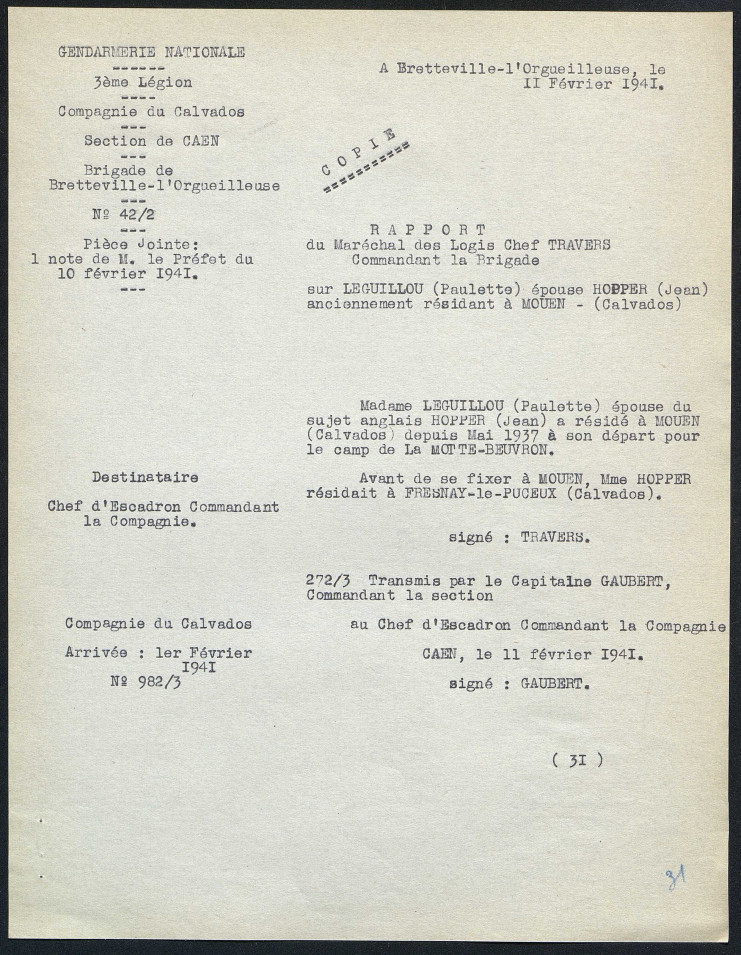 Le rapport précise que : "Madame Leguillou (Paulette) épouse du sujet anglais Hopper (Jean) a résidé à Mouen (Calvados) depuis mai 1937 à son départ pour le camp de La Motte-Beuvron. Avant de se fixer à Mouen, Mme Hopper résidait à Fresnay-le-Puceux (Calvados)."