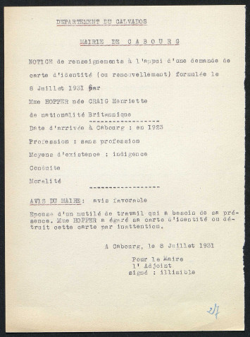 L'arrivée d'Henriette Hopper à Cabourg est datée de 1923 selon cette notice. Le maire porte un avis favorable sur cette personne en précisant : "Epouse d'un mutilé du travail qui a besoin de sa présence. Mme Hopper a égaré sa carte d'identité ou détruit cette carte par inattention."