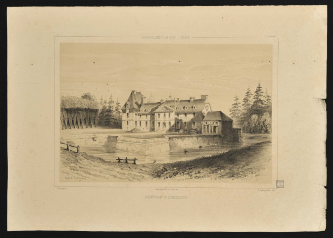 (Saint-André-d'Hébertot:) Arrondissement de Pont l'Evêque : château d'Hébertot. (Extrait de) le Calvados pittoresque et monumental. Par F(élix) Thorigny