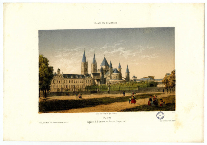 4 - Caen. Eglise Saint-Etienne et lycée Impérial. 130. (Extrait de la) France en miniature.