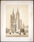 Façade de la cathédrale à Coutances (Manche). N° 81. par Chapuy, Bachelier et Bayot.
