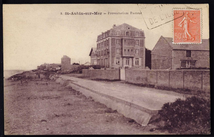 Louis Pasteur, le Préventorium Pasteur et le Pont Pasteur (cartes postales n°116,117,125 à 129, 190)