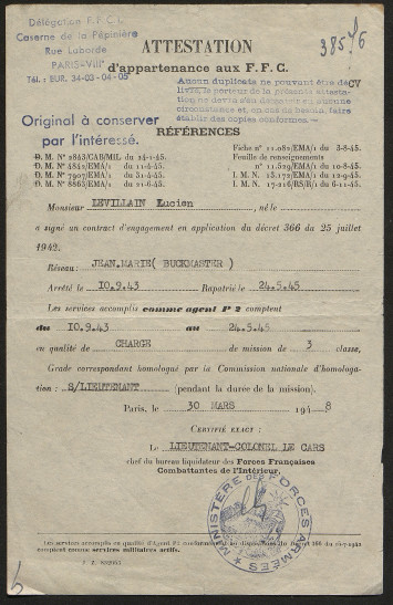 L'attestation indique que Lucien Levillain a été arrêté le 10 septembre 1943 et rapatrié le 24 mai 1945. Il est précisé qu'il fut agent P2 aux mêmes dates en qualité de chargé de mission de 3 classe et qu'il avait le grade de sous-lieutenant..