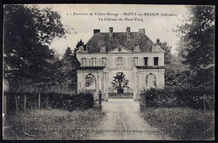 Monts-en-Bessin : Le château du Haut-Fecq (n°1 à 3 ) Manoir La Varinère (n°4)