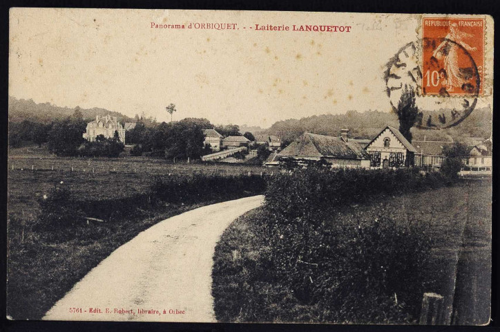 Laiterie (n°98) Passerelle et Moulin (n°99 à 100) L'Orbiquet et étang (n°101 à 102) Marchés (104 à 105, 108)