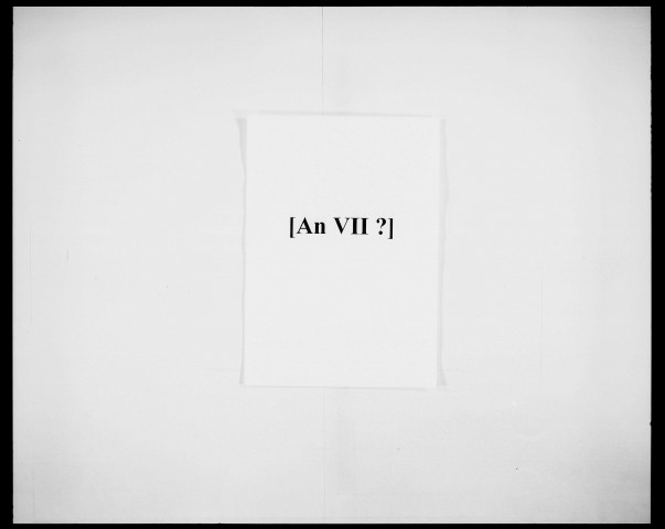 an VII, an VIII, [an IX], 1836, 1841, 1846-1876
