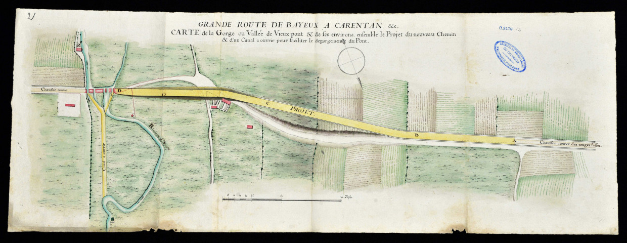 Grande route de Bayeux à Carentan et Carte de la Gorge ou Vallée de Vieux Pont et de ses environs, ensemble le Projet du nouveau chemin et d'un canal à ouvrir pour faciliter le dégorgement du Pont