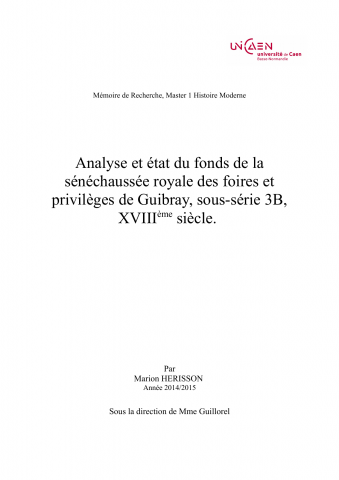 Analyse et états du fonds de la sénéchaussée royale des foires et privilèges de Guibray, sous-série 3B, XVIIIe siècle