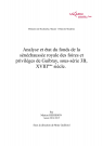 Analyse et états du fonds de la sénéchaussée royale des foires et privilèges de Guibray, sous-série 3B, XVIIIe siècle